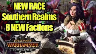 New Faction! Southern Realms Mod Is Finally Here! - Total War Warhammer 3 - Immortal Empires