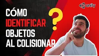Cómo IDENTIFICAR OBJETOS al colisionar en Unity - Distinguir objetos mediante TAGS