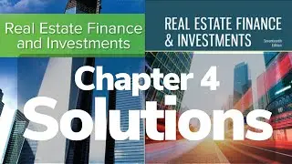 Problem 4.1 Solution - Brueggeman & Fisher "Real Estate Finance & Investments" Textbook