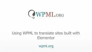 Using WPML to translate your pages built with Elementor.