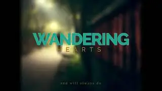 Wandering Hearts | One Minute Short Film