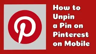 How to Unpin a Pin on Pinterest on Mobile