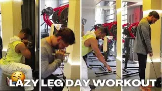 Laxy Leg Day (Don’t Miss leg Workout)