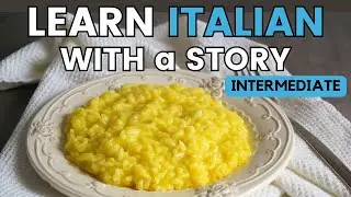 Episodio 42 - Il risotto giallo - (italian for intermediate)