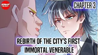 Rebirth of the City's First Immortal Venerable Ch 3 Indonesia - Rahmat Penyelamat Hidup