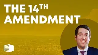 What is the 14th Amendment?
