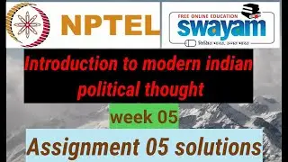 Nptel introduction to modern Indian political thought assignment 05 solutions/week 05 solutions