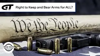 Is There A Right to Keep and Bear Arms? | Gun Talk Radio