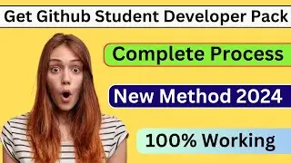 How To Apply GitHub Student Developer Pack  | Latest Method | 100% Working | With Proof