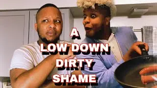A Low Down Dirty Shame - Wayman Meets Shame 🥓🍳 (REMAKE)