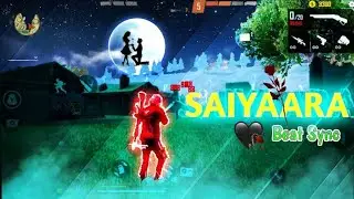SAIYARA FREE FIRE BEAT STYLE  #Freefire #Garena #Freefireindiaofficial #Sigmarule999 #Gamers #Onetap