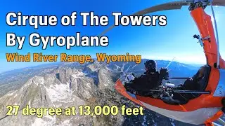MAGNIFICENT Cirque of The Towers from Gyroplane - Wing River Range, Wyoming