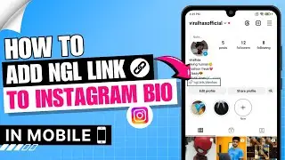 How to Add NGL Link to Instagram Bio 🔗 ✅ | in Mobile