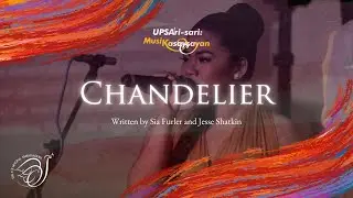 Chandelier // UP Singing Ambassadors (UPSA)