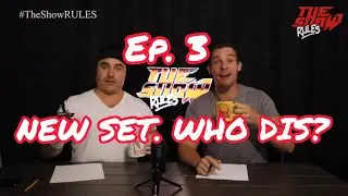 Ep. 3: New Set, New Song , New Guest, New Call-out, New Rules, New Show!