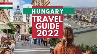 Hungary Travel Guide 2023 - Best Places to Visit in Hungary in 2023