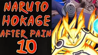 What If Naruto Became Hokage After Pain? Part 10 