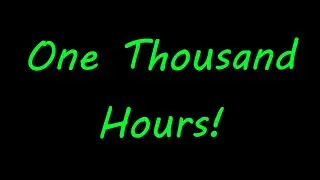 One Thousand Hours Milestone