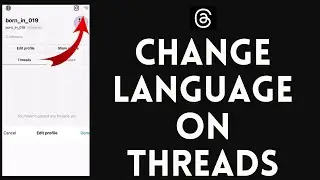 How To Change Language On Threads App (Full Tutorial)