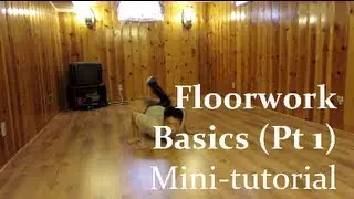 MINI-TUTORIAL | Floorwork Basics (Pt 1)