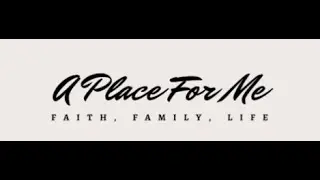 A Place For Me Episode 1