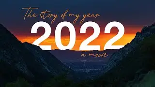 The story of my year, 2022