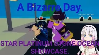 Roblox a Bizarre Day Star Platinum Stone Ocean Showcase