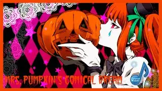 【6人合唱】Mrs Pumpkin's Comical Dream「DiamondMelodii」