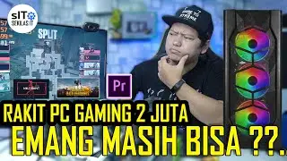 Rakit Pc 2 juta Buat Yang Kebelet Pengen PC Gaming 