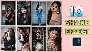 Trending shake effect package | 10 trending shake effect preset for alight motion | alight motion