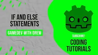 If and Else Statements | GDScript Tutorial | GameDev with Drew