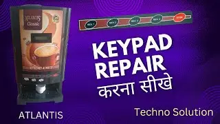 Atlantis Coffee Machine Keypad Repair Karna Seekhe