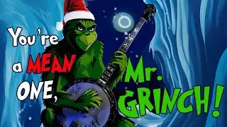 You're a Mean One, Mr. Grinch | Banjo Cover