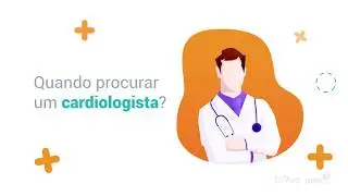 Quando procurar um cardiologista?