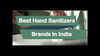 Best Hand Sanitizer Brands In India | Buy Now | Himalaya | Godrej | Dettol |Zuci | Kaya | Kronokare