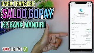 Gopay ke Bank Mandiri: Cara Transfer Saldo Gopay dengan Mudah‼️