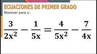 Ecuaciones fraccionarias de primer grado - Ej 05  SimpleAlgebra1
