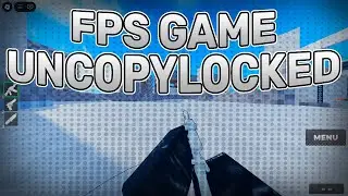 FPS GAME UNCOPYLOCKED FREE| ROBLOX STUDIO