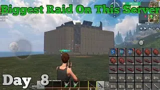 Biggest Raid On This Server Day_8 || Last Day Rules Survival Gameplay