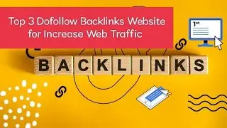 Top 3 High Authority Dofollow Backlinks Website | How to Get Dofollow Backlinks