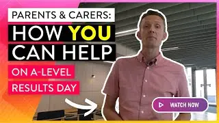 A Level Results Day - Get into Uni: Clearing Tips for Parents & Carers