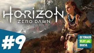 HORIZON ZERO DAWN - DETONADO PARTE 9 - GAMEPLAY DUBLADO PT-BR