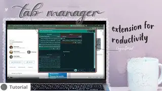 Chrome Extensions for Productivity | Tab Manager