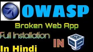 How To Setup OWASP BWA | Virtual machine plus virtual Box in Hindi Full Tutorial