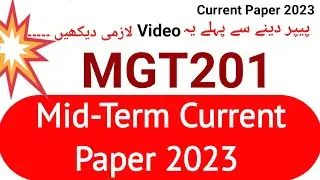 MGT201 Current Paper 2023 | mgt201 Mid-Term Current Paper 2023 | MGT201 Mid Term 2023