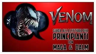 VENOM - Guida alla Lettura per Principianti