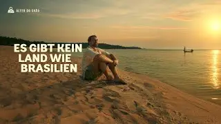 Es gibt kein Land wie Brasilien
