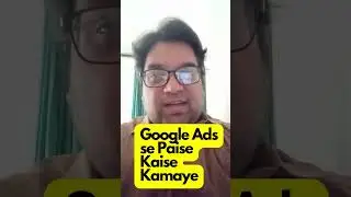 How to Earn from Google Ads | Google Ads se paise kaise kamaye | Hindi/Urdu