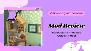 Mod Review/Mini Lets play - Realistic Childbirth Mod PandaSama