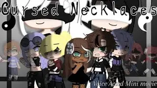 Cursed Necklaces || Part 2 || A voice Acted Mini movie || Gacha Club